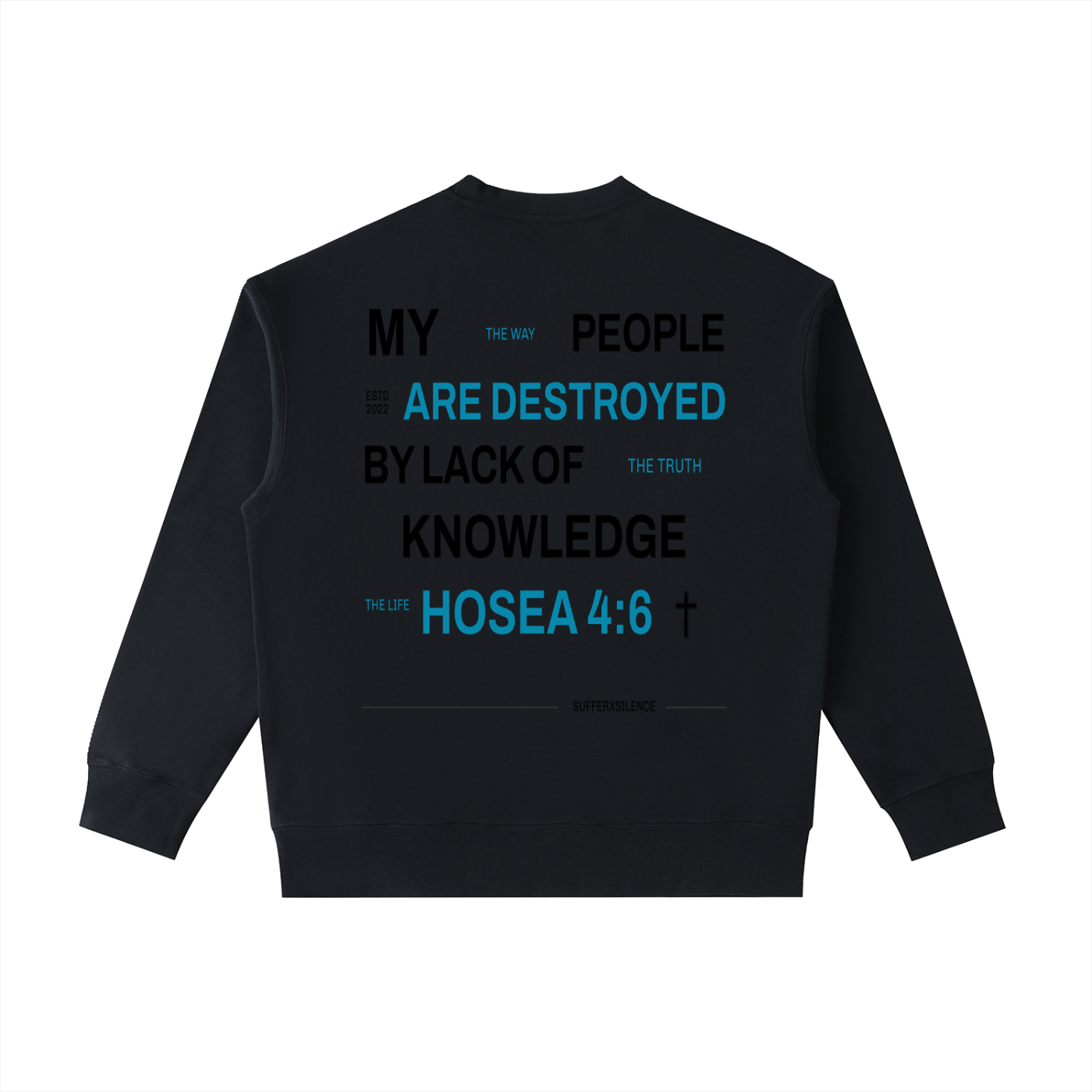 SXS “Lack of Knowledge” Sweatshirt – Hosea 4:6