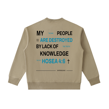 SXS “Lack of Knowledge” Sweatshirt – Hosea 4:6