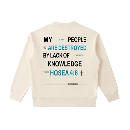 SXS “Lack of Knowledge” Sweatshirt – Hosea 4:6